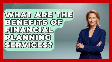 What Are the Benefits of Financial Planning Services? | Wealth Advisor Success Hub News