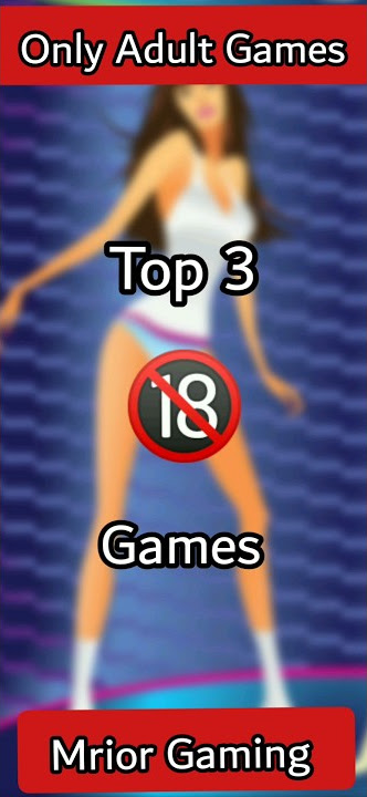Adult Games 🔥🔞 #shorts #shortsvideo #youtubeshorts #gaming