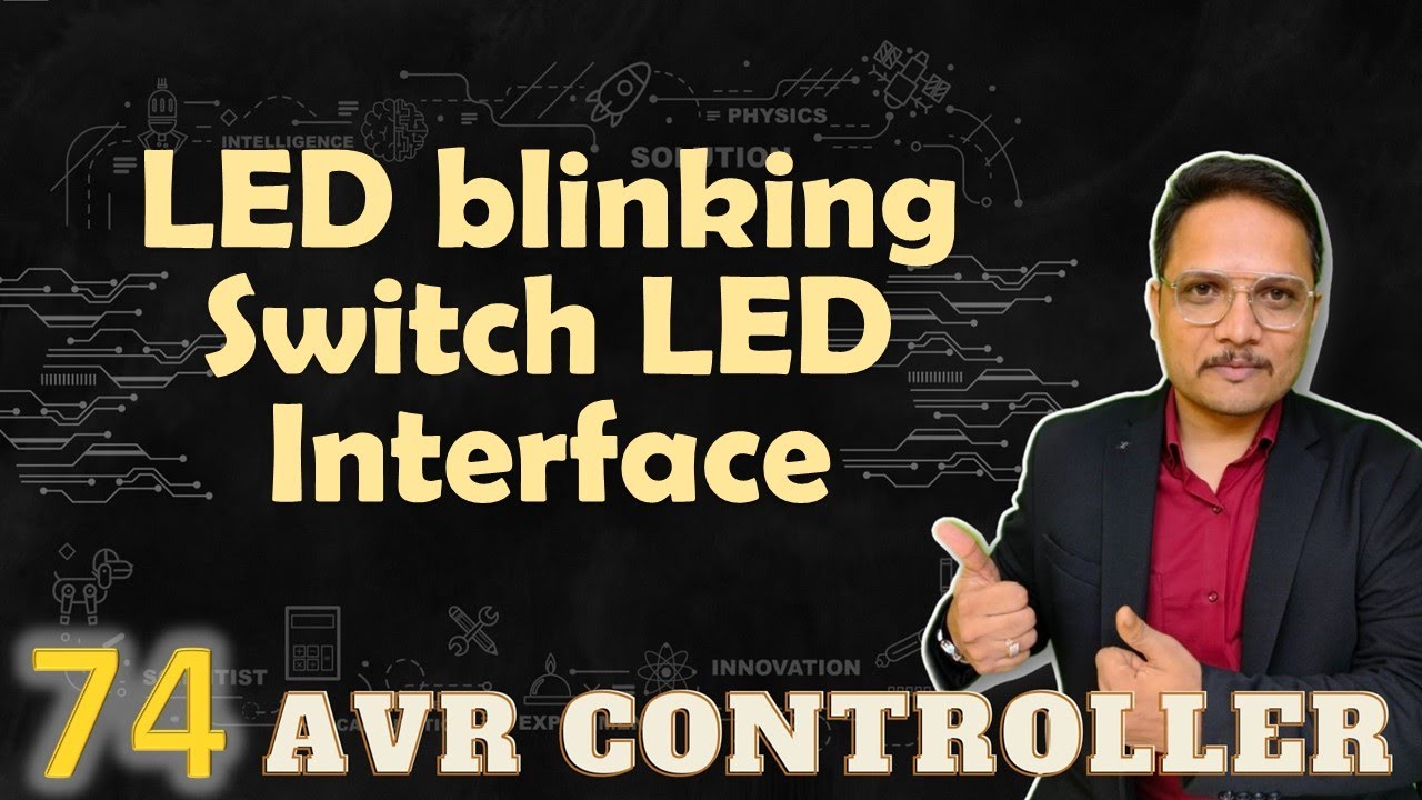 LED blinking Switch LED Interface with AVR Microcontroller