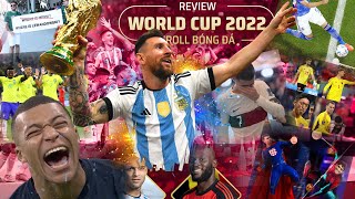 Review bá đạo - World Cup 2022