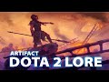 DOTA 2 - ARTIFACT HEROES LORE