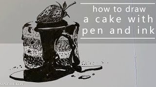 : How to draw a cake with pen and ink