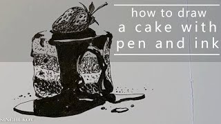 How to draw a cake with pen and ink