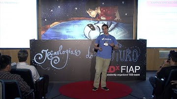 How to scale yourself and the stuff around you: Pedro Sorrentino at TEDxFIAP