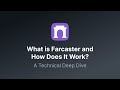 What is Farcaster and How Does It Work? | A Technical Deep Dive