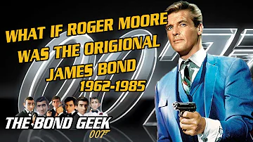 🔎 What If Roger Moore Was The Original James Bond