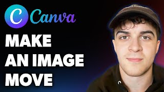 How to Make an Image Move in Canva (Full 2025 Guide)