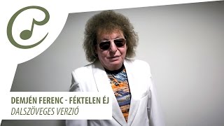 Demjén Ferenc - Féktelen éj (dalszöveggel - lyric video) chords