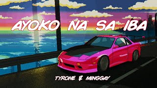 Ayoko Na Sa Iba - Tyrone & Minggay (Prod by Tyr1 Beats)
