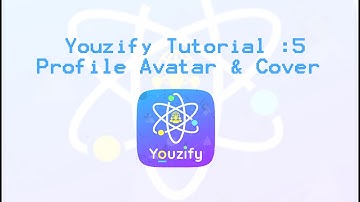 Youzify Tutorial 5 : Profile Avatar & Cover Image | Wordpress Plugin