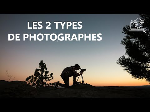 📷 Les 2 TYPES de Photographes + 1 conseil HYPER IMPORTANT pour progresser !