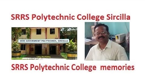 SRRS Polytechnic College Sircilla | SRRS Polytechnic College  memories