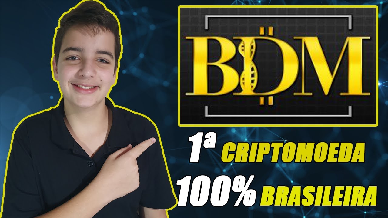 BITCOIN BRASILEIRO? A PRIMEIRA CRIPTOMOEDA 100 BRASILEIRA BDM