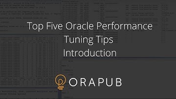 Top Five Oracle Performance Tuning Tips - Introduction