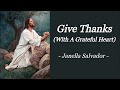 GIVE THANKS (WITH A GRATEFUL HEART) | JANELLA SALVADOR | INSPIRATIONAL SONG | AUDIO SONG LYRICS