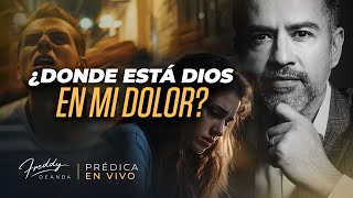 ¿Donde está Dios en medio de mi dolor? Freddy DeAnda