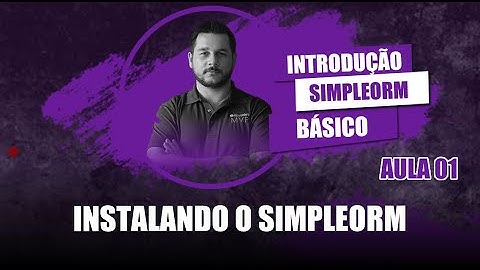 Introdução ao SimpleORM #01 - Instalando o SimpleORM