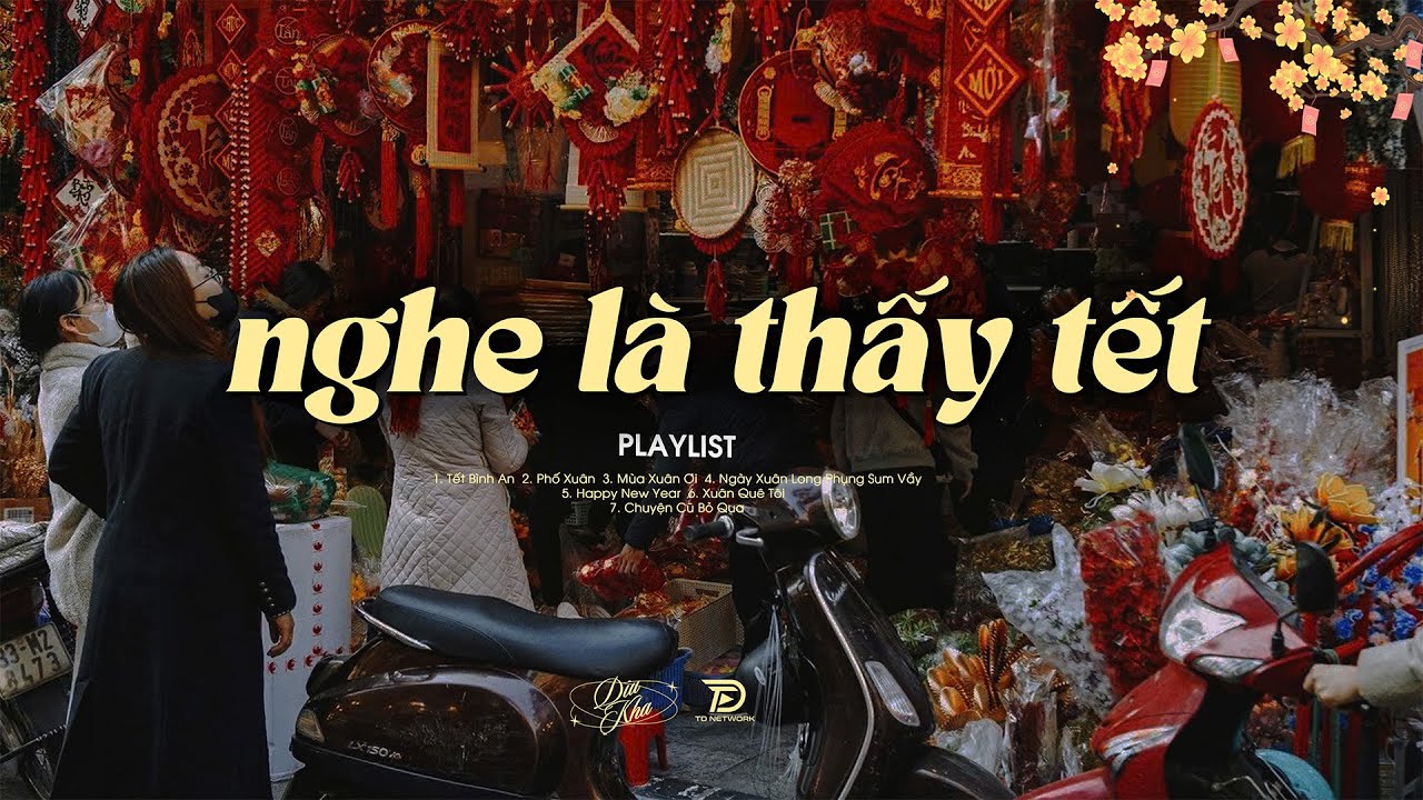 ⁣𝐏𝐥𝐚𝐲𝐥𝐢𝐬𝐭 Chill Nghe Là Thấy Tết Về Gần Cận Kề 📻 Chào Mừng Năm Mới Ất Tỵ 2025