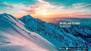 Ruslan Kvak - Winter (piano music) - the best classical piano music of winter