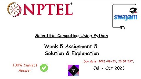 Scientific Computing Using Python Week 5 assignment 5 Solution & Explanation #nptel #python