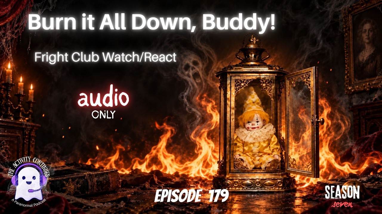 179: Burn it All Down, Buddy!