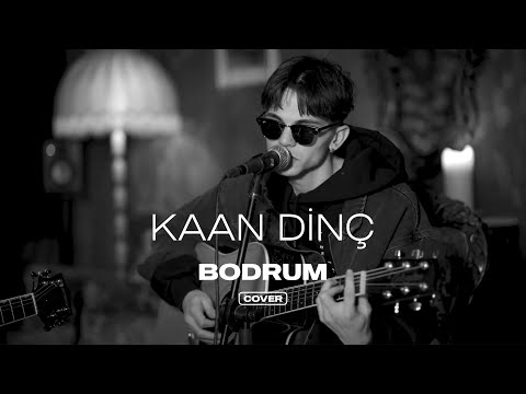 Kaan Dinç - Bodrum  (Akustik Cover)