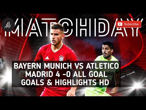 Bayern Munich vs Atletico Madrid 4 -0 All Goal Highlights HD