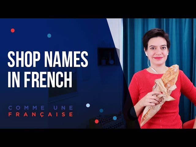 Shops names in French you'll need for your trip to France 