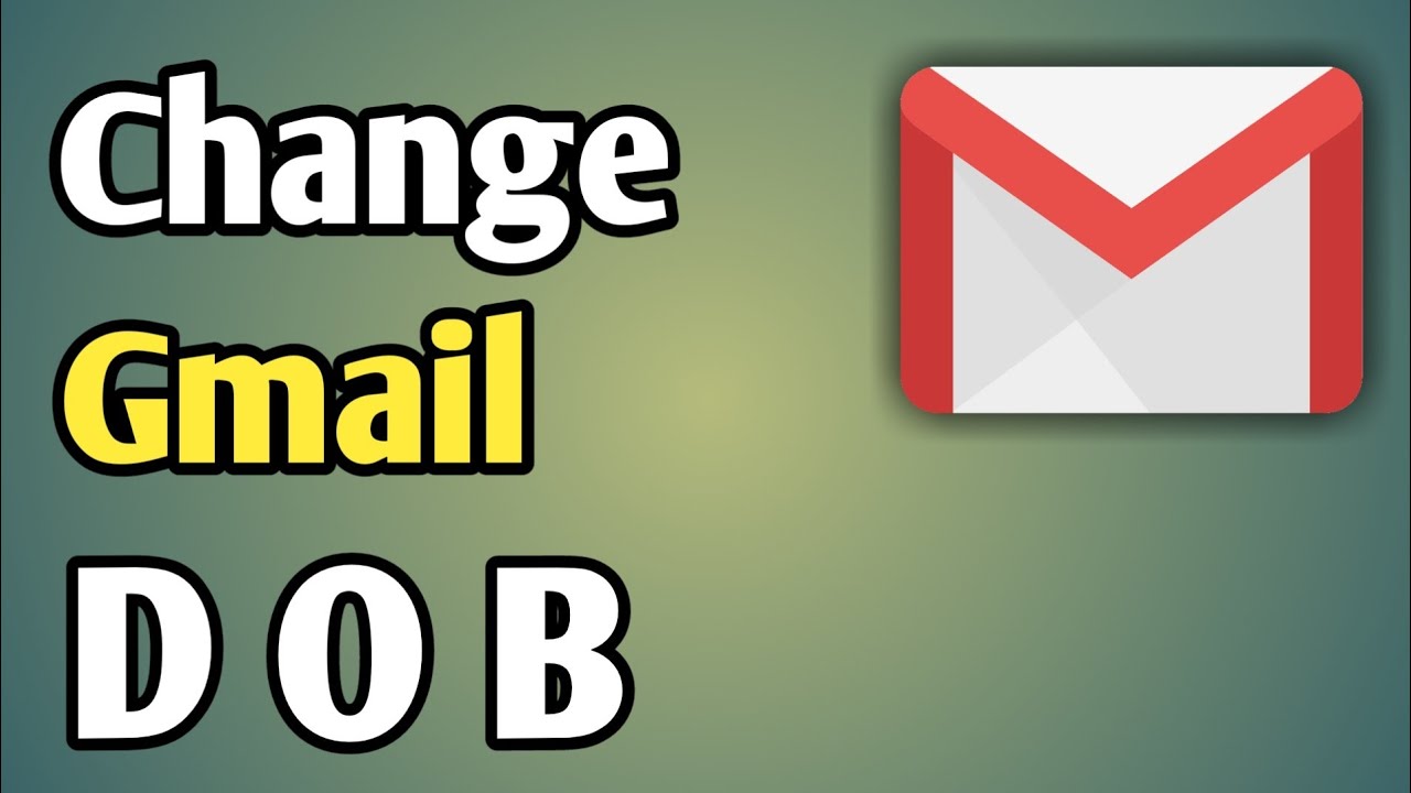Change Birthday In Gmail | How To Change Dob In Gmail | Gmail Change Date Of Birth