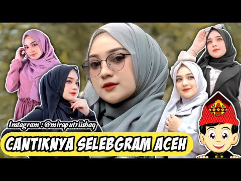 CANTIKNYA SELEBGRAM ACEH BIKIN HATI ADEM