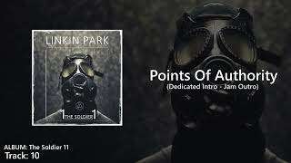 Points Of Authority (Dedicated Intro - Jam Outro Studio Version) The soldier 11 album - Linkin Park