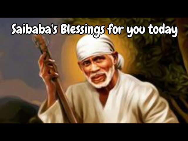 Saibaba's Blessings for you | Baba's Message Today  @DivineBliss1 , #trending , #trendingtoday class=