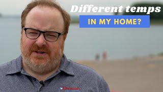 Why Are There Different Temperatures in My Home?