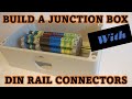 Build a junction box with din rail terminal blocks