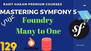 #129 Mastering Symfony 5 Course Arabic |  Foundry Fixtures  many to one  - بالعربي Symfony شرح