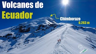 Chimborazo y Cayambe 🏔🗻 Cómo escalar los volcanes de Ecuador 🇪🇨  Documental 4K