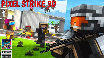 Pixel Strike 3D Gameplay Guide (iOS Android) Part 1