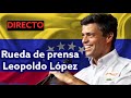 Rueda de prensa Leopoldo López
