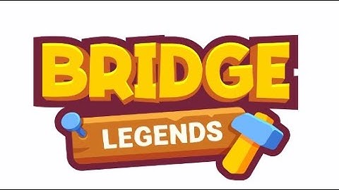 Bridge Legends Gameplay || Android/iOS