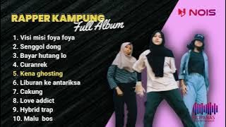 ALBUM KOMPILASI RAPPER KAMPUNG || VISI MISI FOYA FOYA