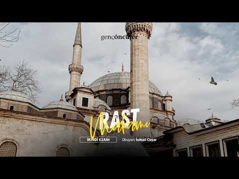 Rast Makamı İkindi Ezanı - İsmail Coşar