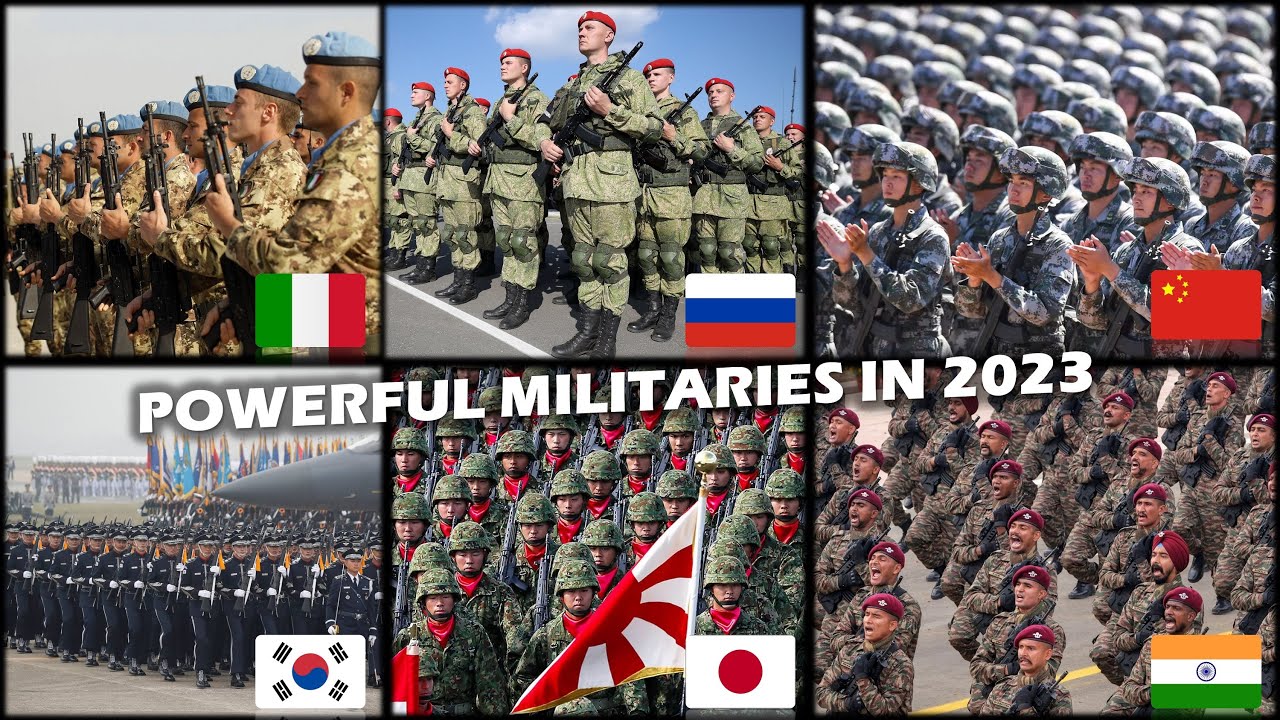 10 Most Powerful Militaries In 2023 Ranked YouTube