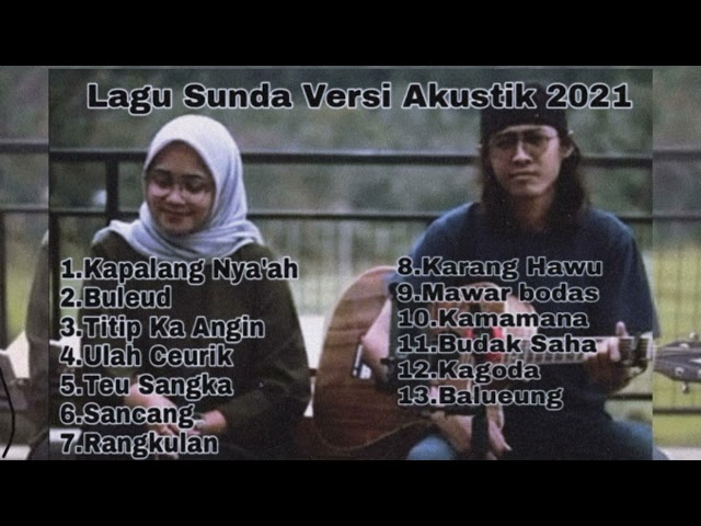 Lagu Sunda Versi Akustik Terbaru 2021 class=