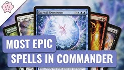 Most Epic Spells in Commander | EDH | Build Around Cards | Magic the Gathering | Commander