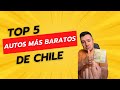 Top 5 autos ms baratos de chile