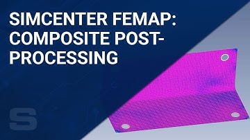 Simcenter Femap: Composite Postprocessing