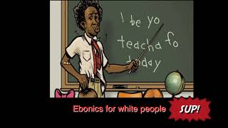 EBONICS EBONICS