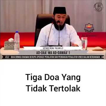Tiga Doa Yang Tidak Tertolak • Ustadz Rizal Yuliar Putrananda
