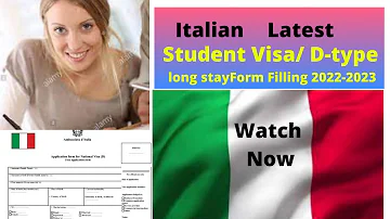 Italian Student Visa form D-type Long Stay form filling step by step 2024