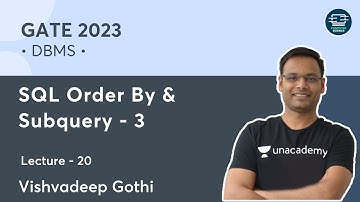 DBMS | L- 20 | SQL: Subquery | Part 3 | Vishvadeep Gothi | Unacademy Computer Science